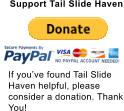 If youve found Tail Slide Haven helpful, please consider a donation. Thank You! Support Tail Slide Haven